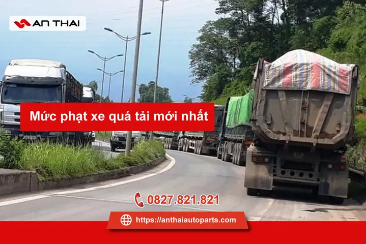 Mức Phạt Xe Quá Tải Mới Nhất Hiện Nay Là Bao Nhiêu?