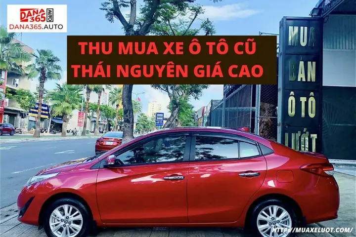 Hiện Trạng Thị Trường Xe Ô Tô Cũ Dưới 100 Triệu Tại Thái Nguyên