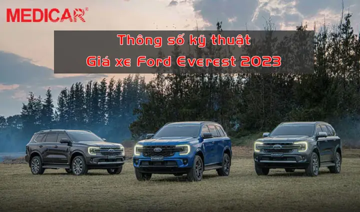 Các Thông Số Kỹ Thuật Xe Ford Everest 2023