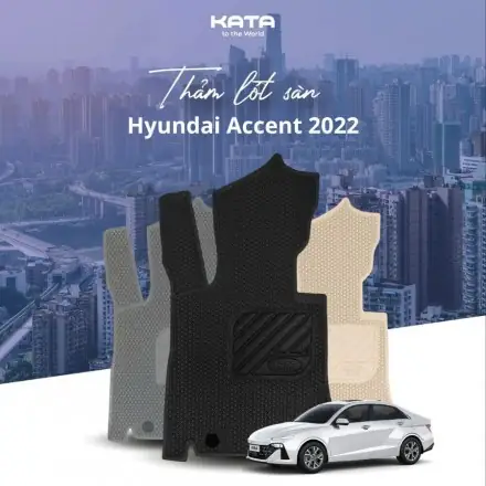 Thảm Lót Sàn Ô Tô Hyundai Accent 2007-2025
