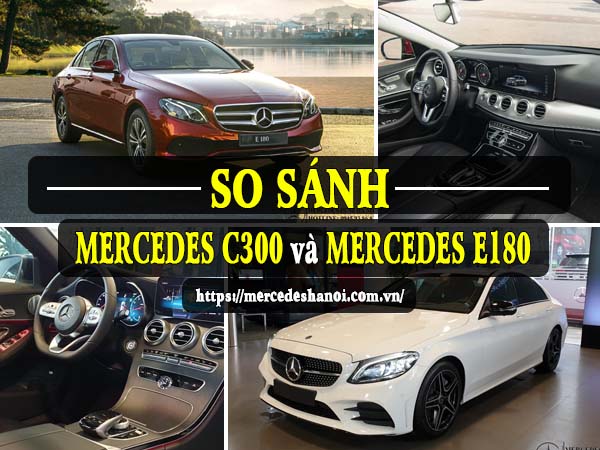 So Sánh Mercedes E180 Với Các Đối Thủ Cùng Phân Khúc
