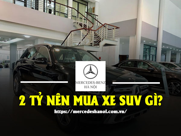 Phân tích sâu: Nên mua Mercedes mới hay xe cũ dưới 2 tỷ?