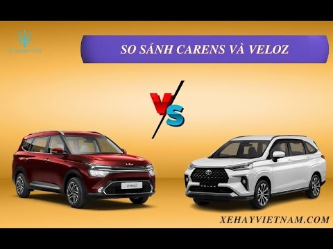 Bảng so sánh thông số kỹ thuật chi tiết: Toyota Veloz vs Kia Carens