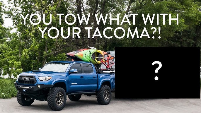Towing an Toàn với Toyota Tacoma: Hướng Dẫn Chi Tiết Từ A Đến Z