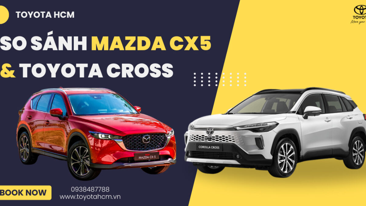So Sánh Toyota Corolla Cross 2024 với Các Đối Thủ Cạnh Tranh: Ưu và Nhược Điểm