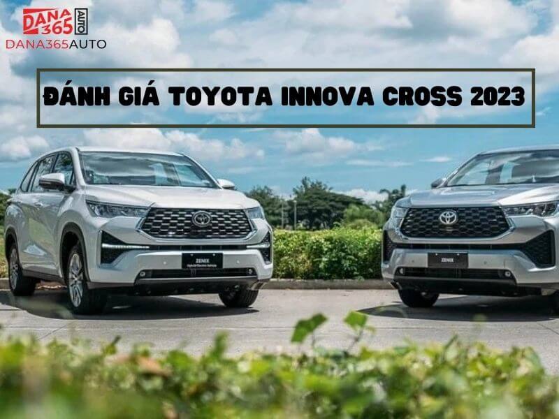 Toyota Innova Cross 2.0V: Đánh Giá Chi Tiết Từ A Đến Z (Ưu Nhược Điểm, Thông Số Kỹ Thuật, Giá Bán)