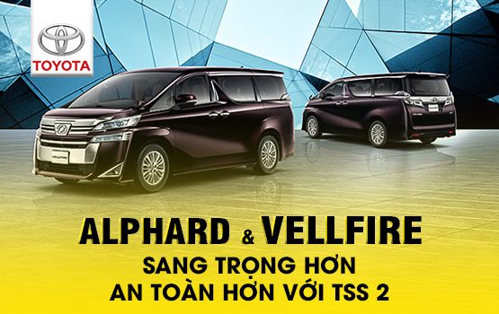 Toyota Vellfire và Alphard: Đâu là sự khác biệt cốt lõi và phù hợp với bạn?