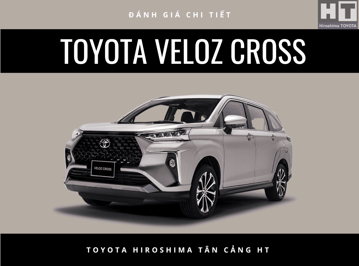 Toyota Veloz 5 Chỗ: Đánh Giá Chi Tiết Dành Cho Gia Đình Việt (2024)