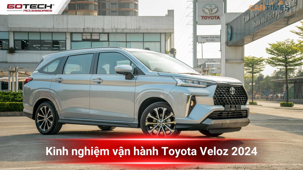 Vận Hành và An Toàn Toyota Veloz Bản Cao Cấp: Trải Nghiệm Thực Tế