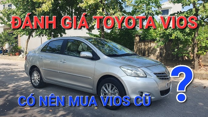 Kinh nghiệm mua xe Toyota Vios 2005 cũ: Những điều cần lưu ý
