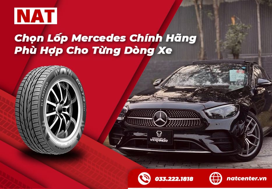 Các dòng vỏ xe Mercedes phổ biến và thương hiệu lốp được tin dùng hàng đầu