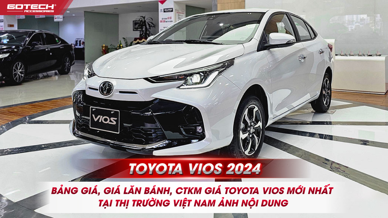 Chi phí sở hữu Toyota Vios 2024: Ngoài giá xe, bạn cần chi những khoản gì?