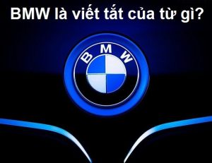 bmw viết tắt của từ gì