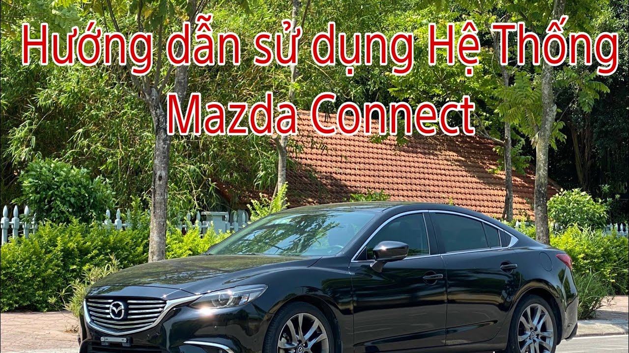 hướng dẫn sử dụng mazda connect - Hình 2