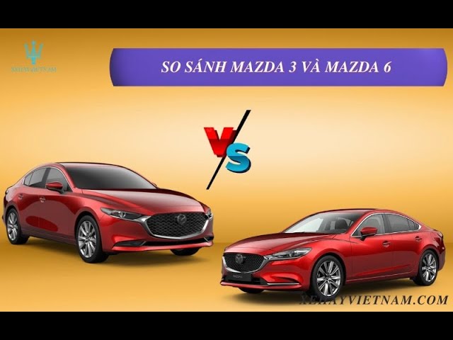 mazda 3 khác gì mazda 6 - Hình 3
