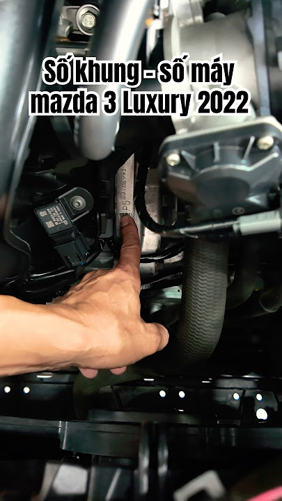 số khung số máy mazda 3 - Hình 1