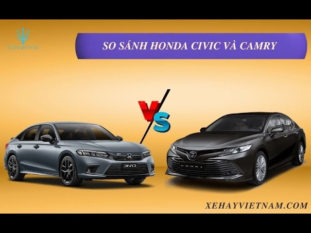 so sánh honda civic và toyota camry