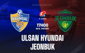 ulsan hyundai vs jeonbuk