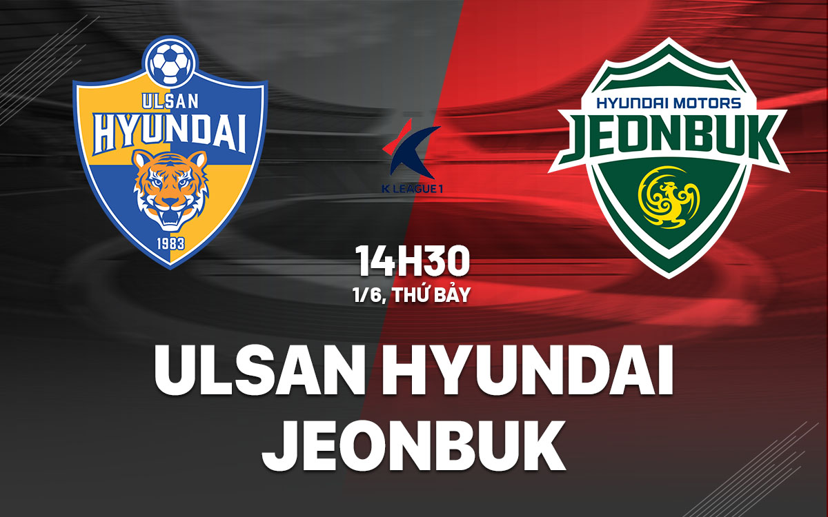 ulsan hyundai vs jeonbuk - Hình 5