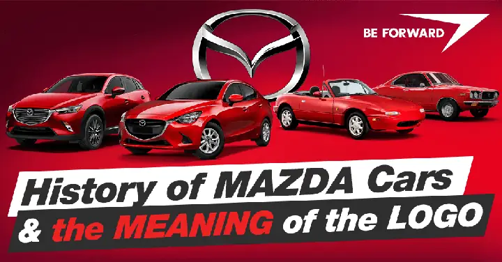 About Mazda: Tổng Quan Chi Tiết Về Thương Hiệu, Lịch Sử Và Công Nghệ