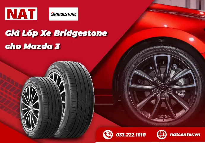 Nên Chọn Lốp Bridgestone Nào Cho Mazda 3? Nên Chọn Lốp Bridgestone Nào Cho Mazda 3?
