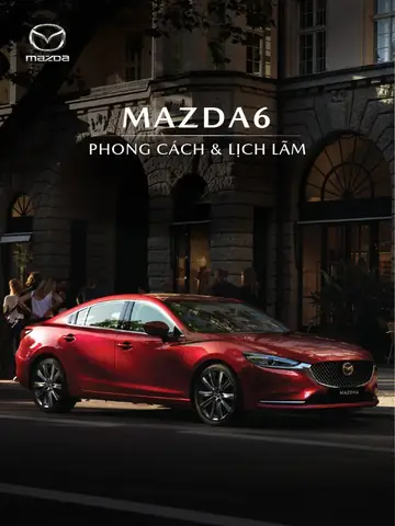 Catalogue Mazda 6: Tổng Hợp Phiên Bản, Trang Bị Và Hướng Dẫn Xem
