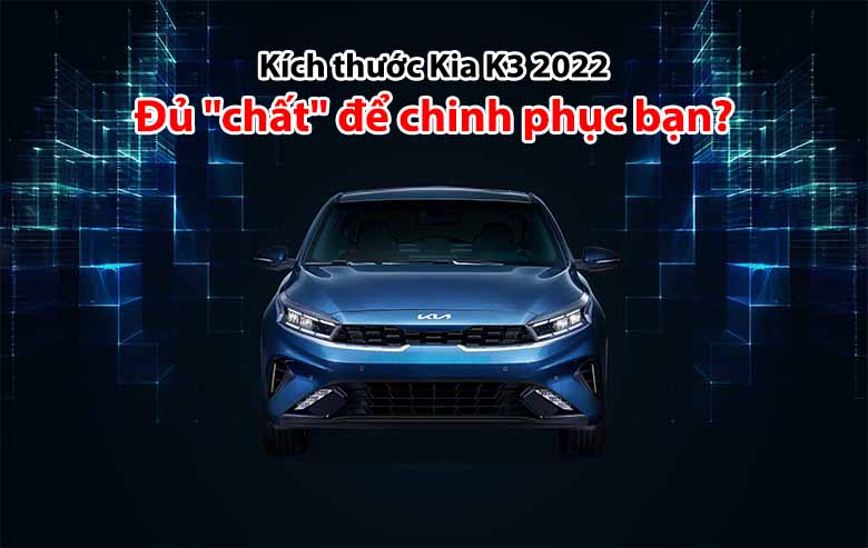 kia k3 kích thước - Hình 5