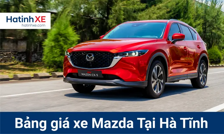 Mazda Hà Tĩnh: Hướng Dẫn Toàn Diện Về Showroom, Dịch Vụ Và Lý Do Tin Dùng
