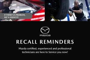 Mazda Recall: Cần Biết Gì Về Các Đợt Thu Hồi Xe Mazda?