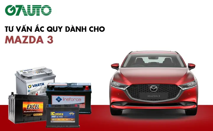 Top 4 Loại Ắc Quy Phù Hợp Nhất Cho Xe Mazda 3 Năm 2026