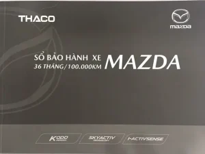 Bảo Hành Xe Mazda 2 2017: Toàn Diện Các Thông Tin Cần Biết