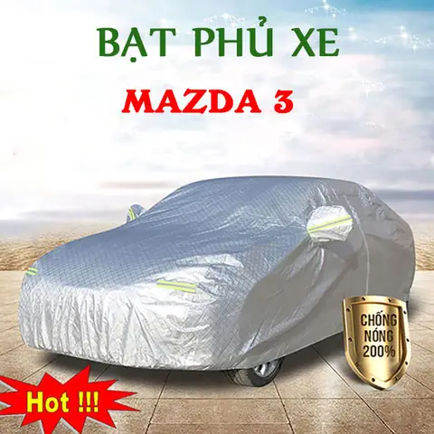 Bạt Phủ Mazda 3 Hatchback Đà Nẵng: Lựa Chọn Thông Minh Bảo Vệ Xế Yêu