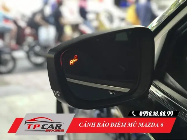 Cách Khắc Phục Lỗi Hệ Thống Cảnh Báo Điểm Mù Mazda 6 Nhanh Chóng