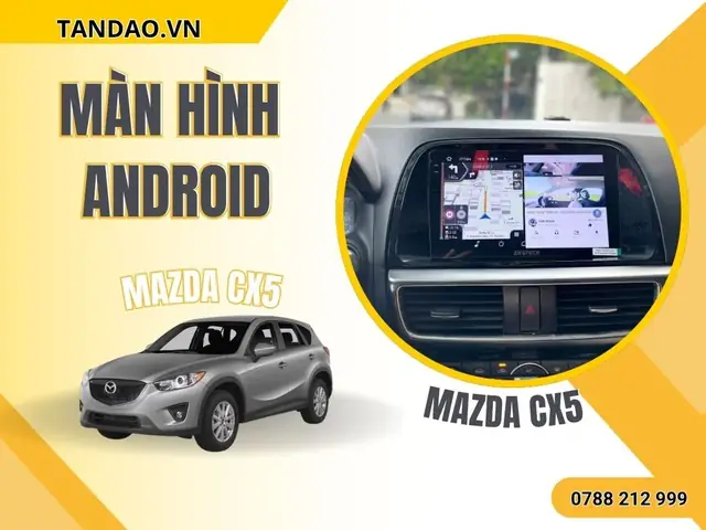 Hướng Dẫn Chi Tiết Cách Sử Dụng Màn Hình Mazda Cx-5: Khám Phá Công Nghệ Thông Minh