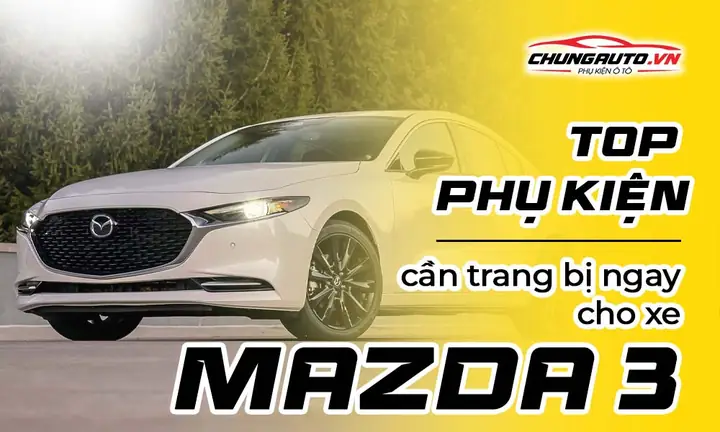 Chuyển Đồ Xe Mazda 3 Tân Phú: Hướng Dẫn Chi Tiết & Lời Khuyên Từ Chuyên Gia