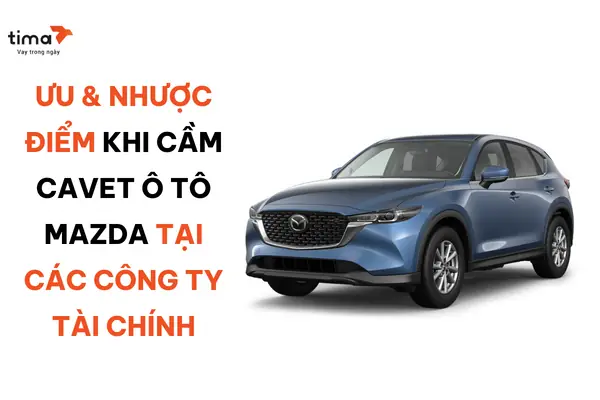 Công Ty Tài Chính Mazda: Đâu Là Lựa Chọn Thông Minh Cho Bạn?