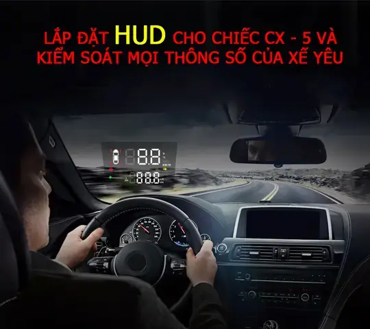 Top 7 Màn Hình Hud Mazda Cx5 Tốt Nhất Cho Lái An Toàn