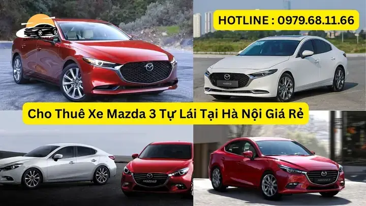 Giá Thuê Xe Mazda 3 Tự Lái: Cẩm Nang Đầy Đủ Cho Người Thuê