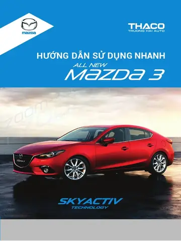 Hướng Dẫn Sử Dụng Mazda 3 Đầy Đủ Từ A-z Cho Người Mới