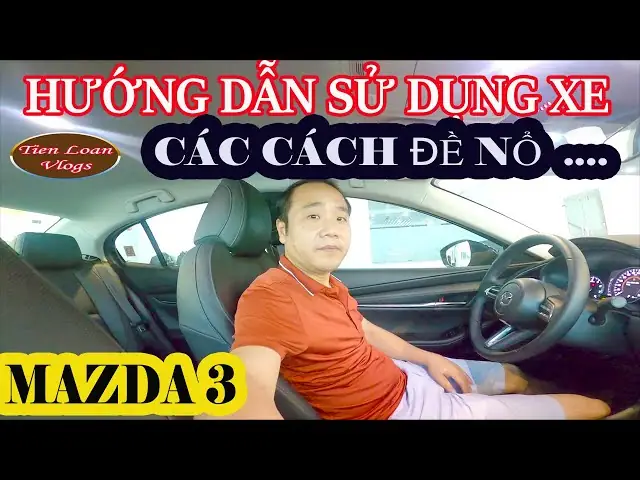 Hướng Dẫn Toàn Tập Xe Mazda 3: Từ A-z Cho Người Sử Dụng