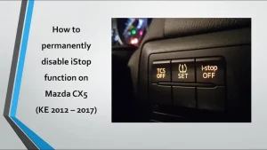 Hướng Dẫn Khắc Phục Lỗi I‑stop Mazda & Reset Hệ Thống Nhanh