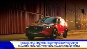 Khám Phá Ưu Đãi Giảm Giá Mazda Tháng 12 – Giảm Tới 50 Triệu & Quà Tặng Hấp Dẫn