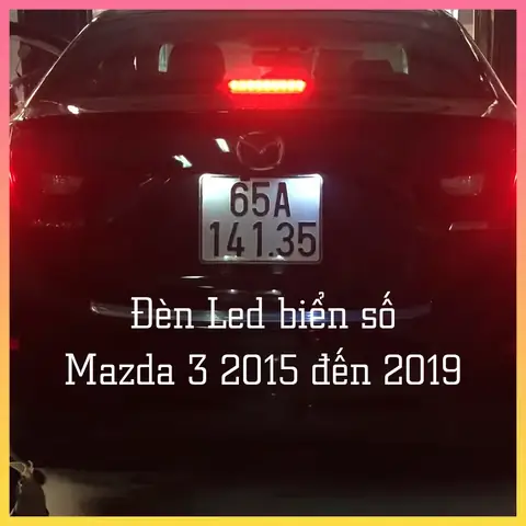 Đèn Led Soi Biển Số Mazda 3: Nâng Cấp Ánh Sáng, Tăng Cường An Toàn
