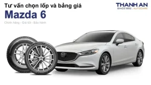Top 5 Lốp Xe Mazda 6 Tốt Nhất Năm 2026