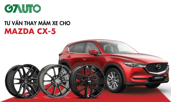 Mâm Xe Goshintai Cho Mazda Cx-5: Nâng Tầm Diện Mạo & Trải Nghiệm Vận Hành
