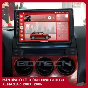 Màn Android Mazda 6 Đời 2003: Nâng Cấp Thông Minh Cho Xe Cũ
