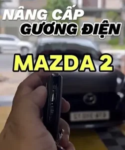 Hướng Dẫn Độ Gương Điện Mazda 2 Chuẩn Oem Không Khoan