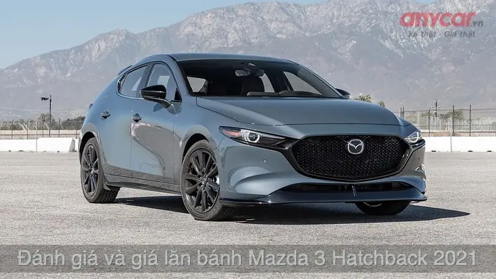 Mazda 3 Hatchback Giá Bao Nhiêu? Đánh Giá Chi Tiết Từ A Đến Z Mazda 3 Hatchback Giá Bao Nhiêu? Đánh Giá Chi Tiết Từ A Đến Z