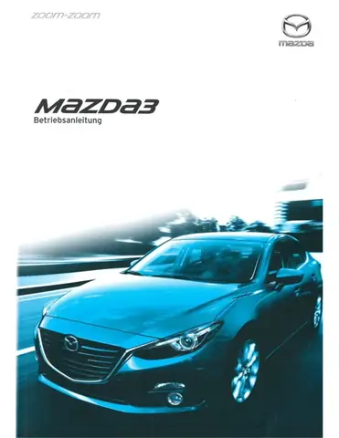 Hướng Dẫn Tải Và Sử Dụng Mazda3 Owner’s Manual Đầy Đủ Hướng Dẫn Tải Và Sử Dụng Mazda3 Owner’s Manual Đầy Đủ