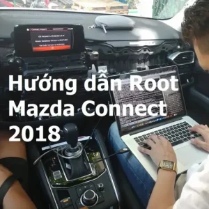 Hướng Dẫn Hack Hệ Thống Mazda Connect – Cách Root, Cài Bản Đồ & Mở Tính Năng Ẩn